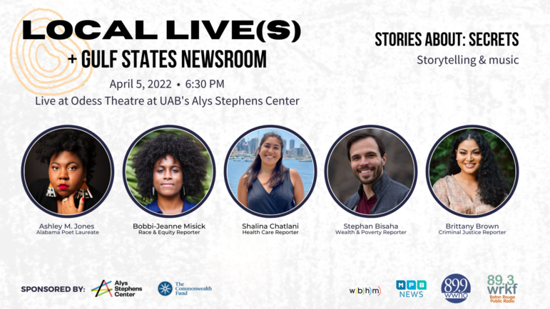 A flyer for the Gulf States Newsroom's Local Live(s) event lists the speakers for the evening: Alabama Poet Laureate Ashley M. Jones, Bobbi-Jeanne Misick, Shalina Chatlani, Stephan Bisaha and Brittany Brown