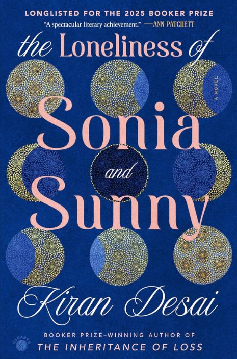 The Loneliness of Sonia and Sunny, by Kiran Desai