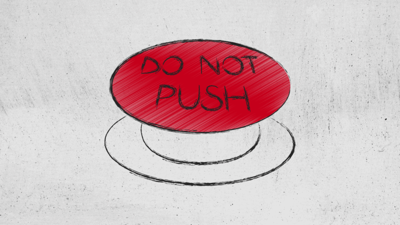 This illustration shows a big red button that says "DO NOT PUSH" in all capital letters on it.