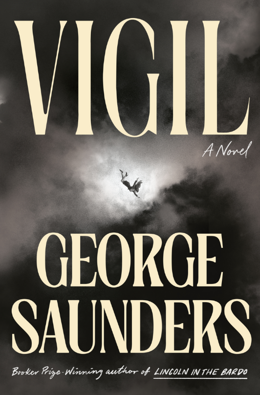 Vigil, by George Saunders